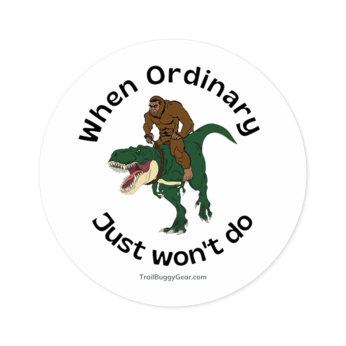 Adventure Awaits Sticker: Bigfoot & T-Rex Edition